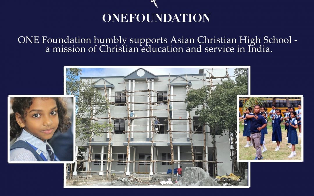 ONE Foundation supports Asian Christian High School
